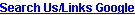 Search our site plus sites linked to us, by Google